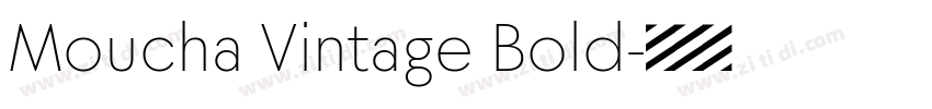 Moucha Vintage Bold字体转换